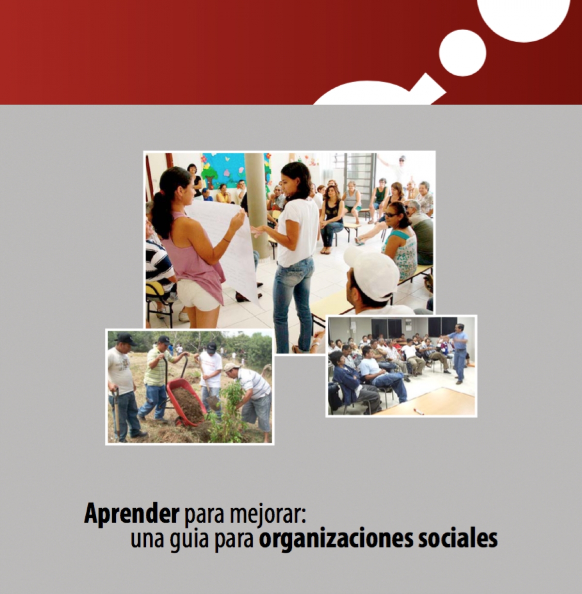 Aprender para mejorar: una guía para organizaciones sociales